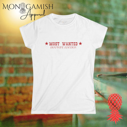 Most Wanted Hotwife Womens Tee