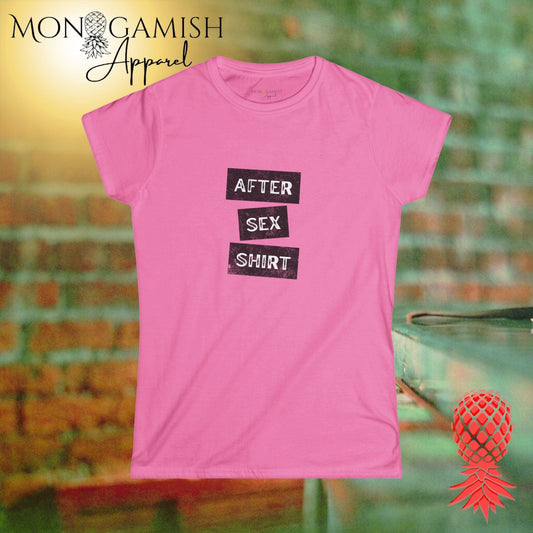 After Sex Shirt Women's Tee