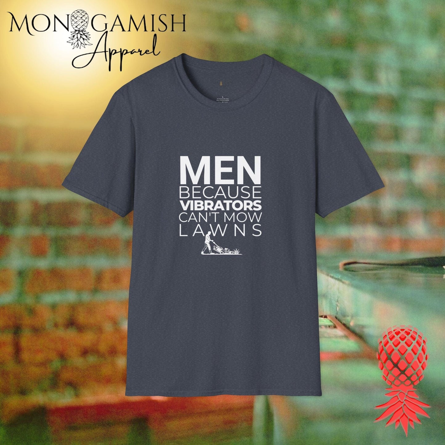 Vibrators Don't Mow Lawns Unisex Tee