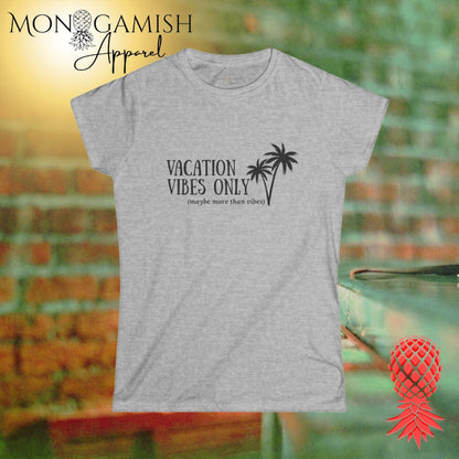 Vacation Vibes Plus Some Womens Tee