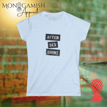 After Sex Shirt Women's Tee