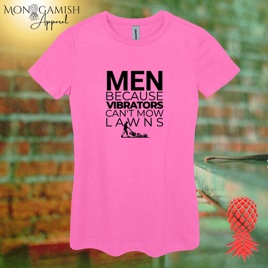 Vibrators Don't Mow Lawns Women's Tee