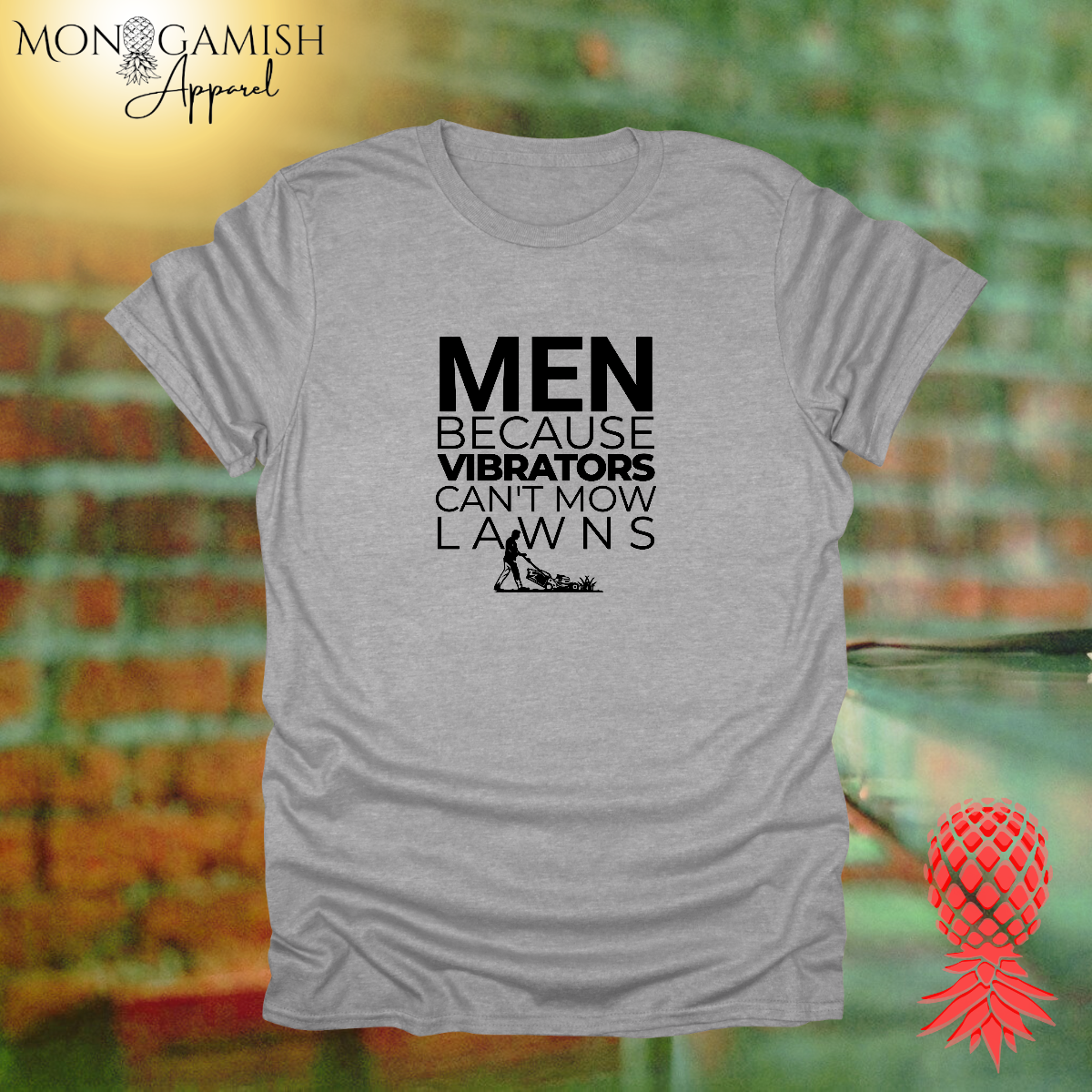 Vibrators Don't Mow Lawns Unisex Tee