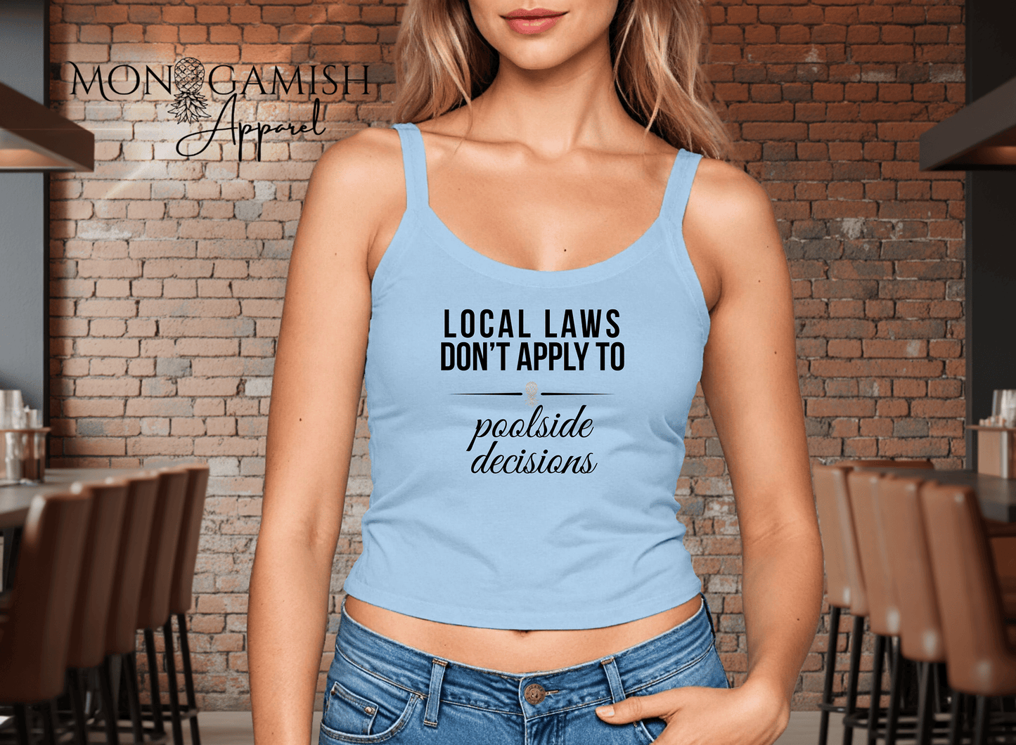 Local Laws vs Poolside Decisions Ladies Crop Tank